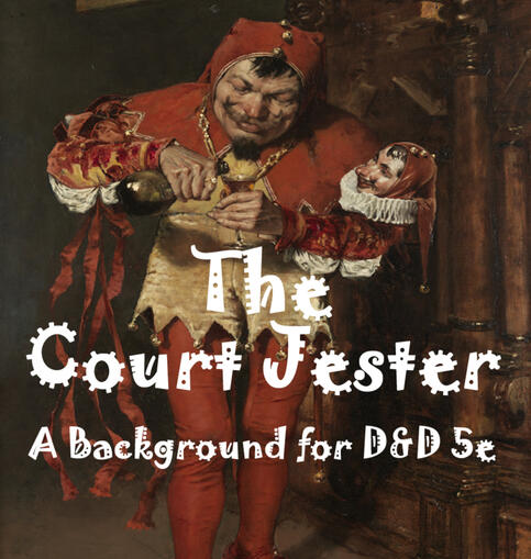 D&amp;D (2014+2024) Background: The Court Jester