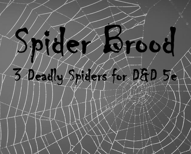D&D Monsters: Spider Brood